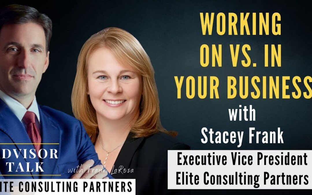 176: Working On vs. In Your Business